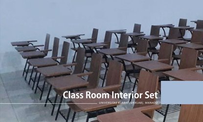 Class Room Interior Set, Universitas Klabat (UNKLAB), Manado